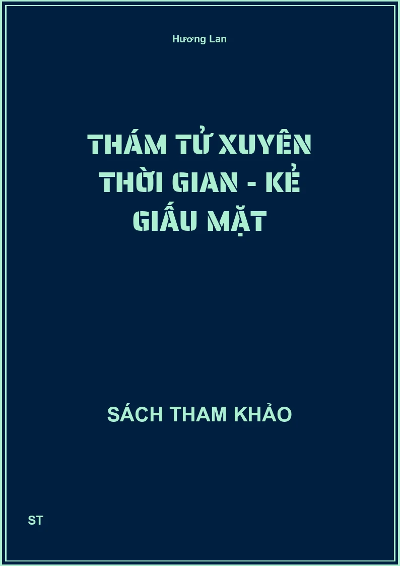 Thám tử xuyên thời gian - Kẻ giấu mặt