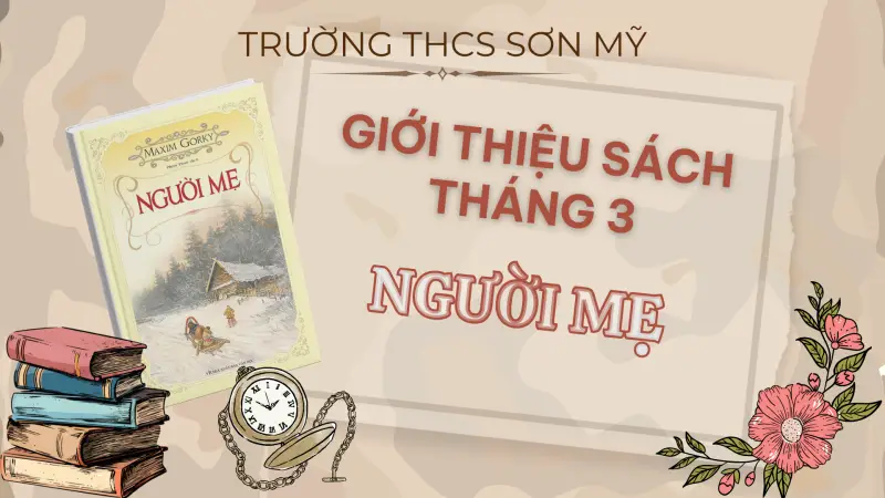 Giới Thiệu Sách Tháng 3: Người Mẹ - Tác Giả: Maxim Gorky