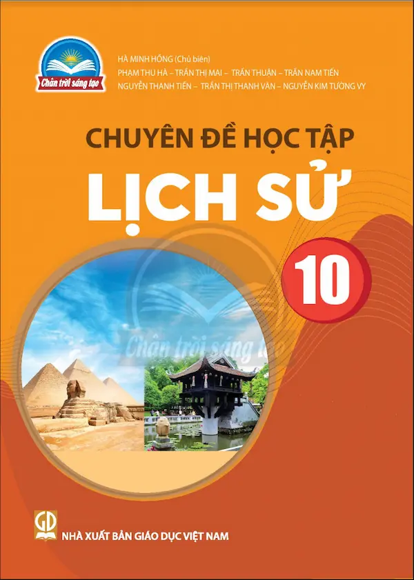 Chuyên Đề Học Tập Lịch Sử 10 - Chân Trời Sáng Tạo