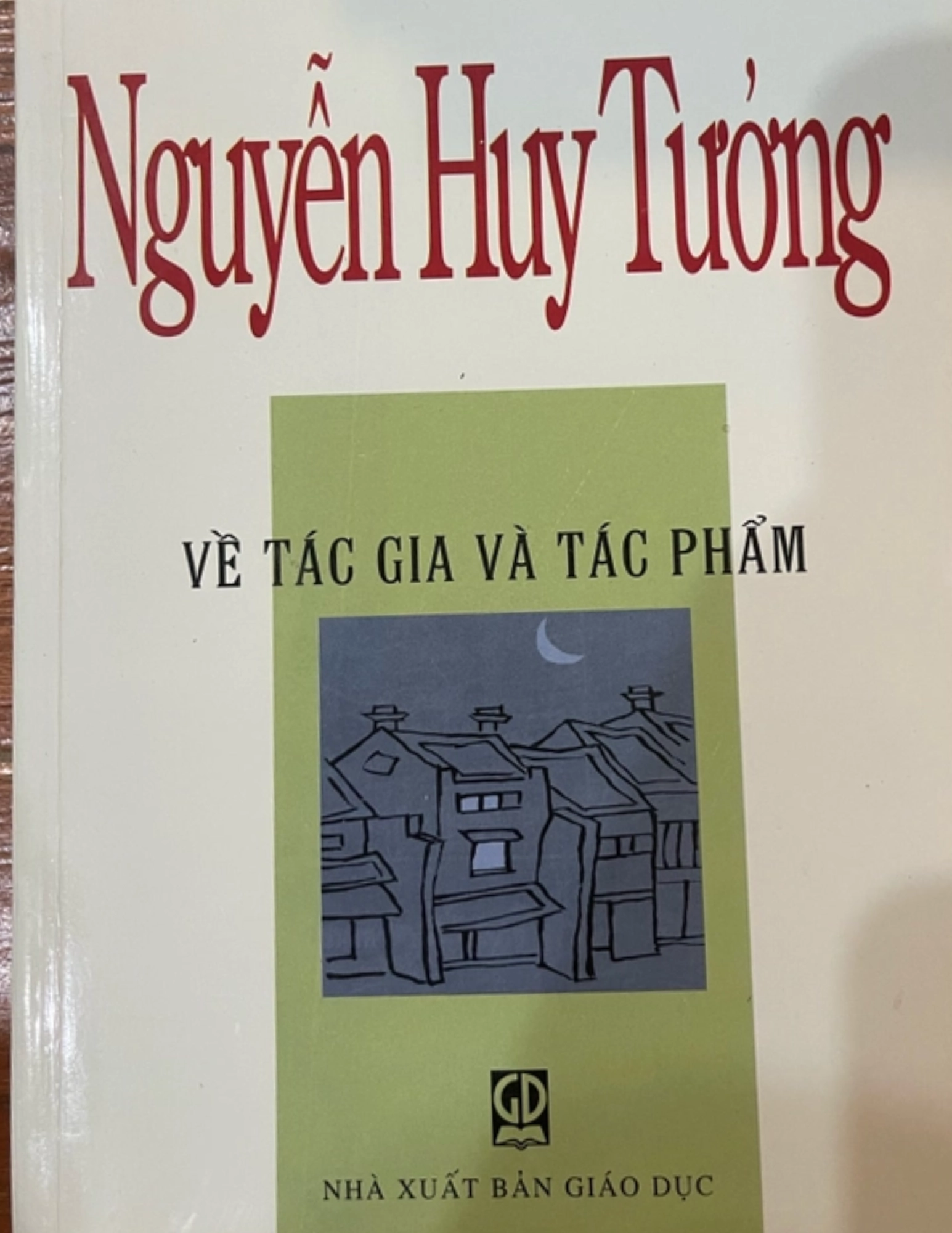 Nguyễn Huy Tưởng - Về tác giả tác phẩm