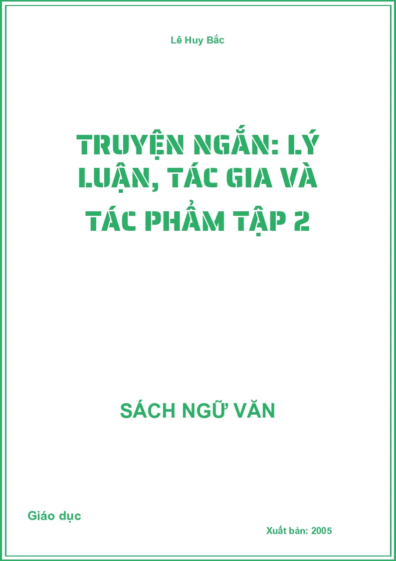 Truyện ngắn: Lý luận, tác gia và tác phẩm Tập 2
