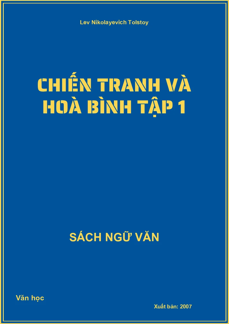 Chiến tranh và hoà bình Tập 1