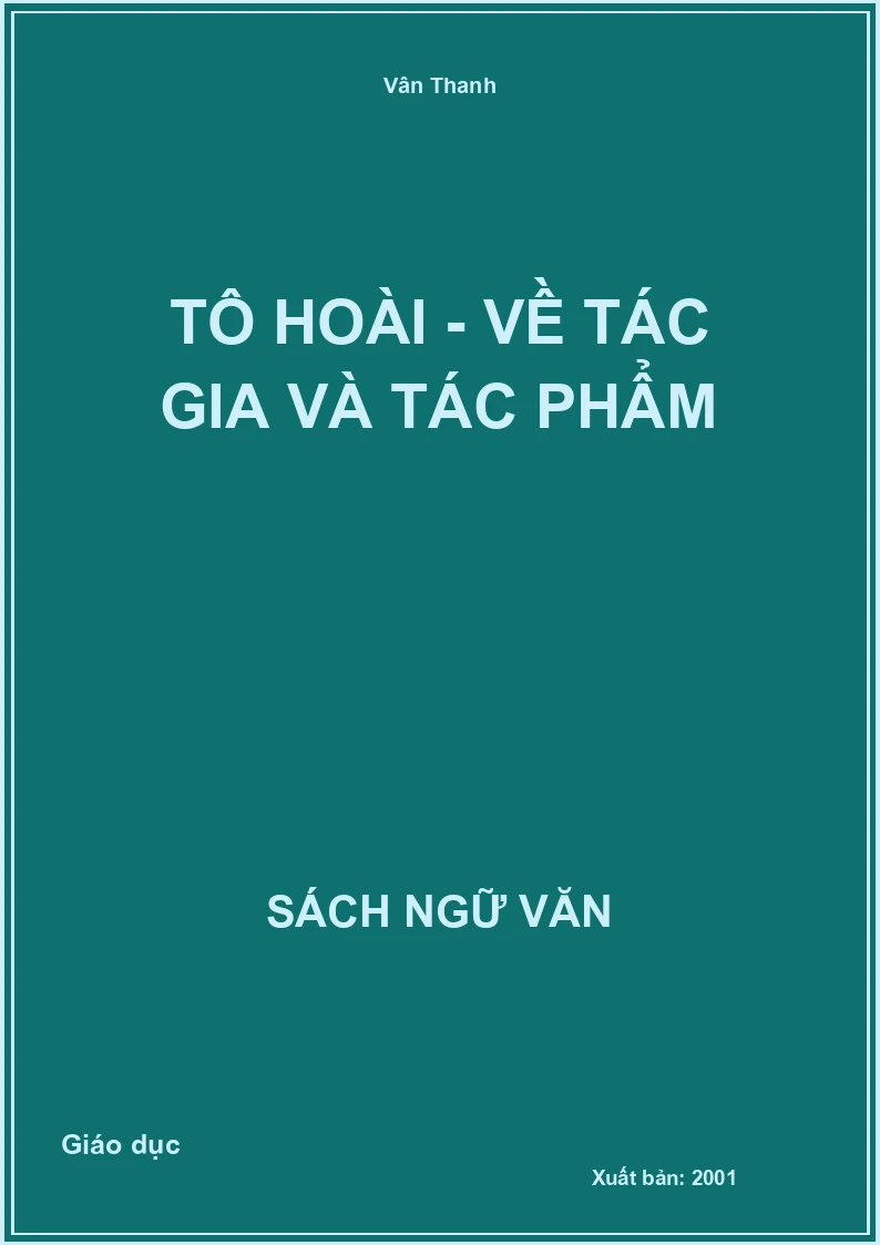 Tô Hoài - Về tác gia và tác phẩm