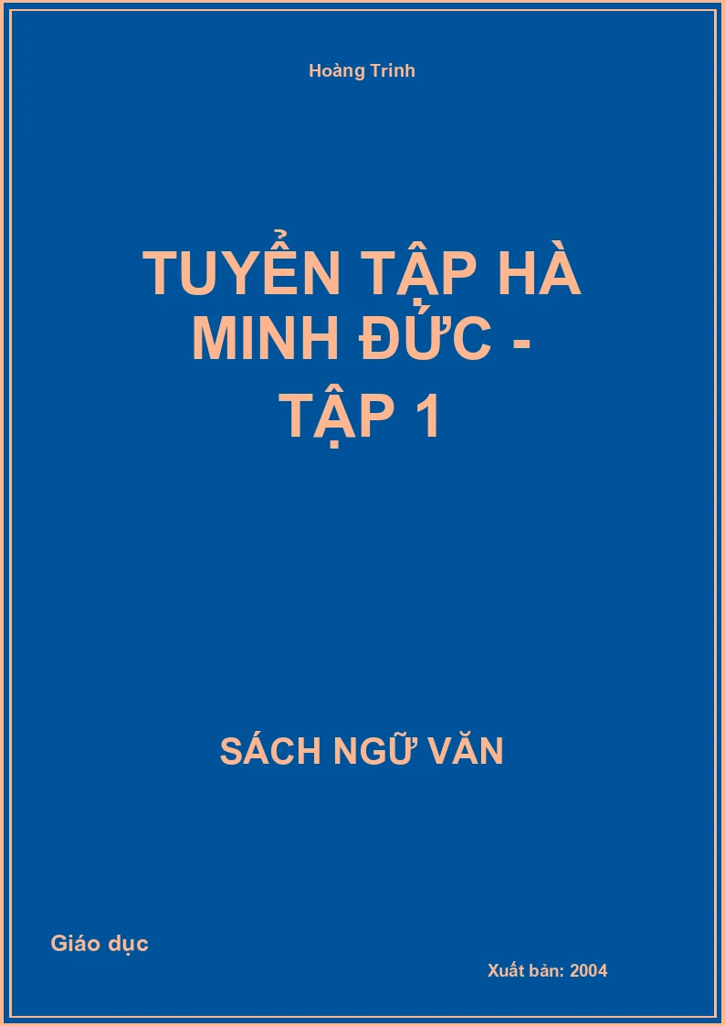 Tuyển tập Hà Minh Đức - Tập 1
