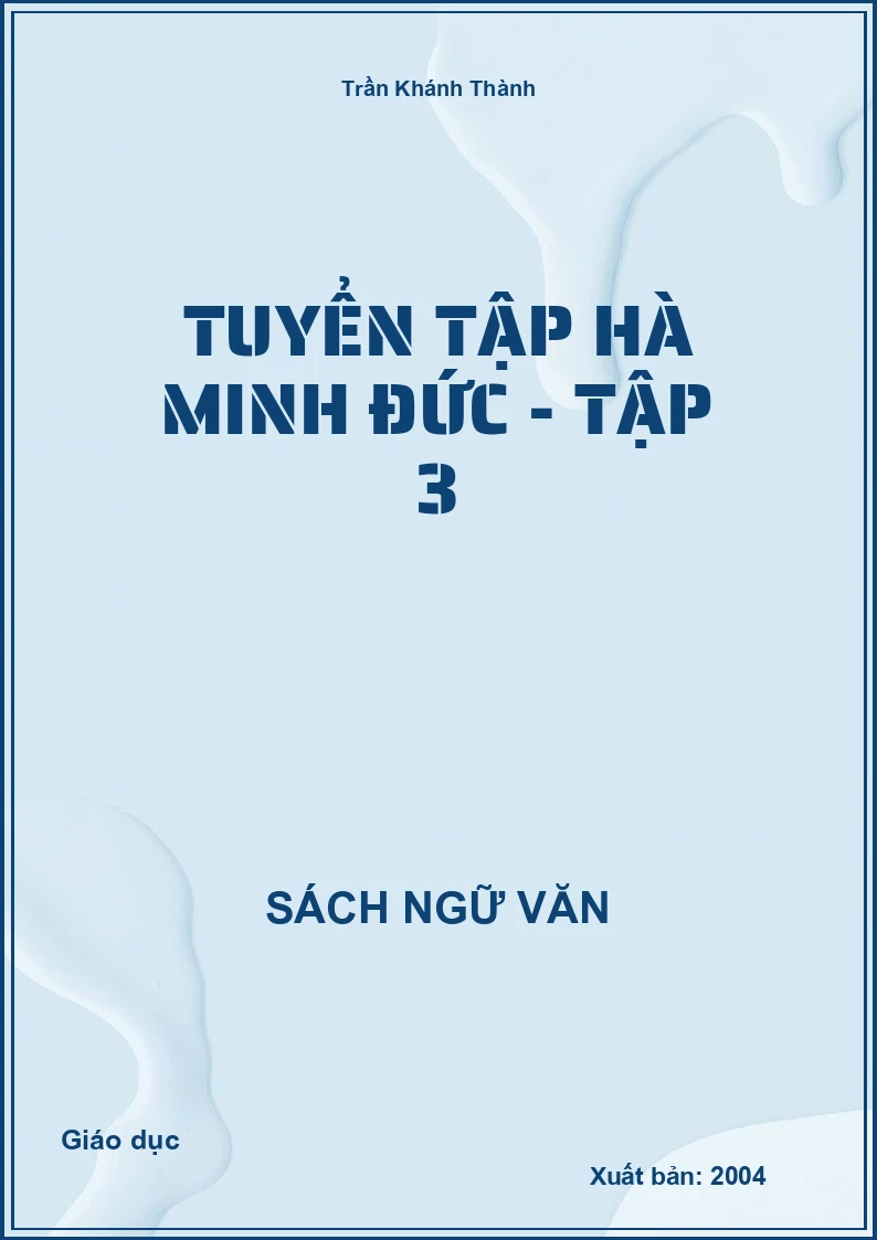 Tuyển tập Hà Minh Đức - Tập 3