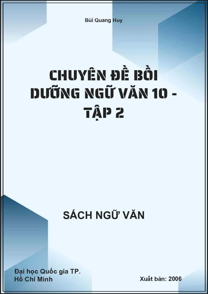 Chuyên đề bồi dưỡng Ngữ Văn 10 - Tập 2