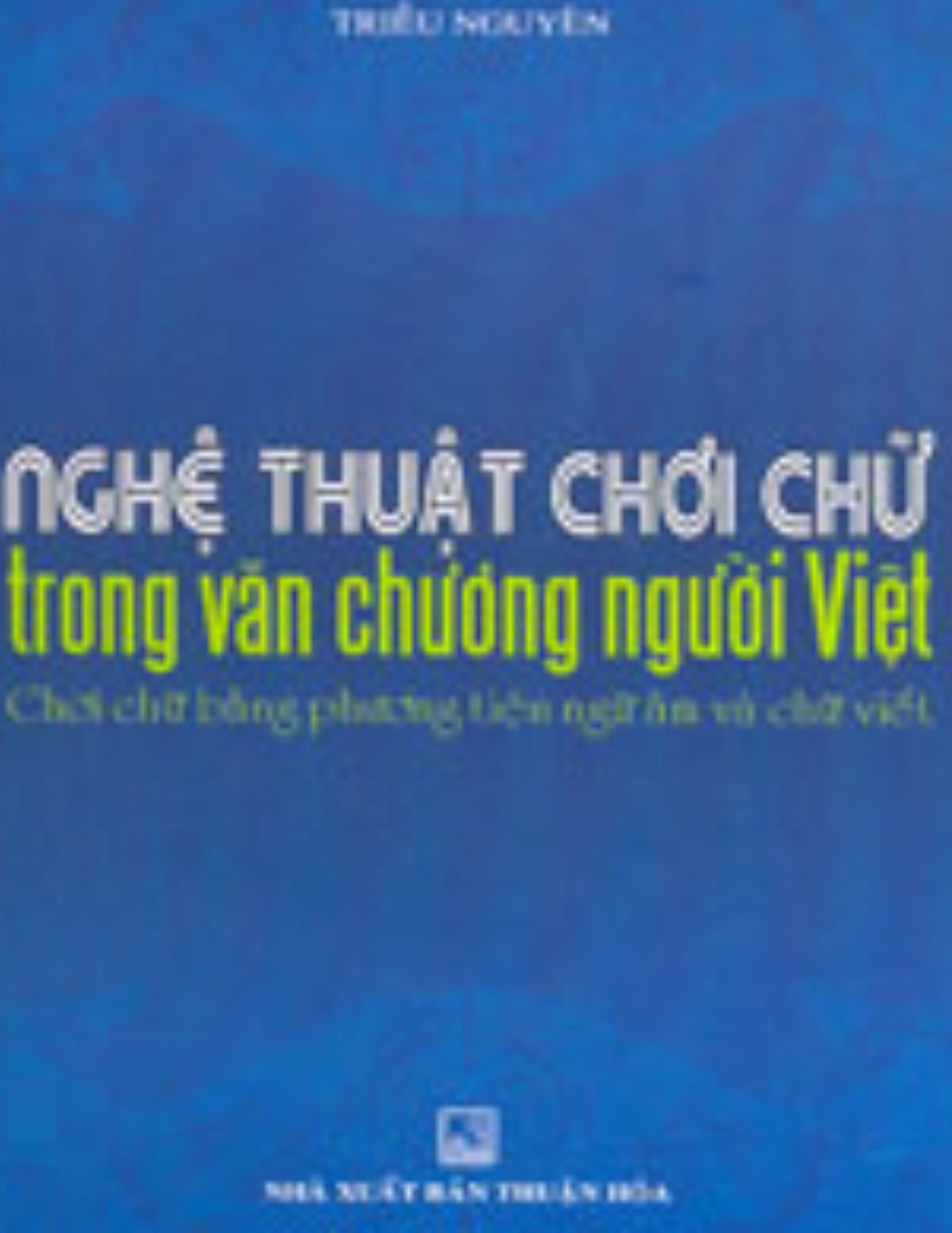 Nghệ thuật chơi chữ trong văn chương người Việt