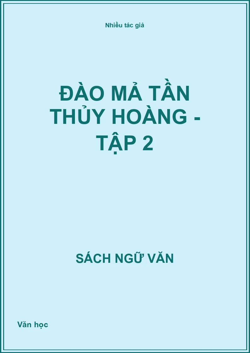 Đào mả Tần Thủy Hoàng - Tập 2