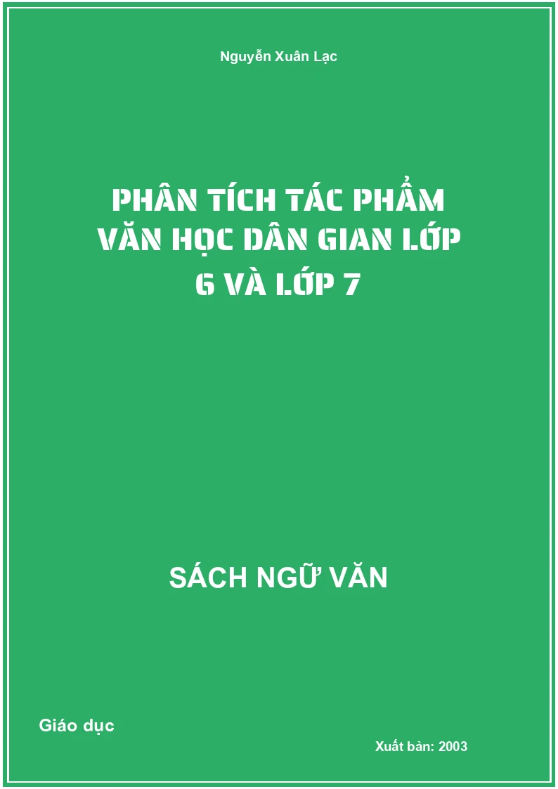 Phân tích tác phẩm văn học dân gian lớp 6 và lớp 7