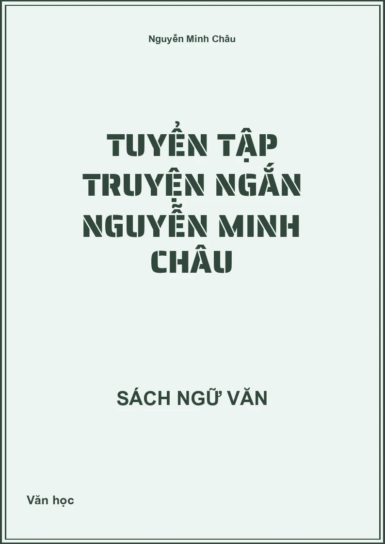 Tuyển tập truyện ngắn Nguyễn Minh Châu