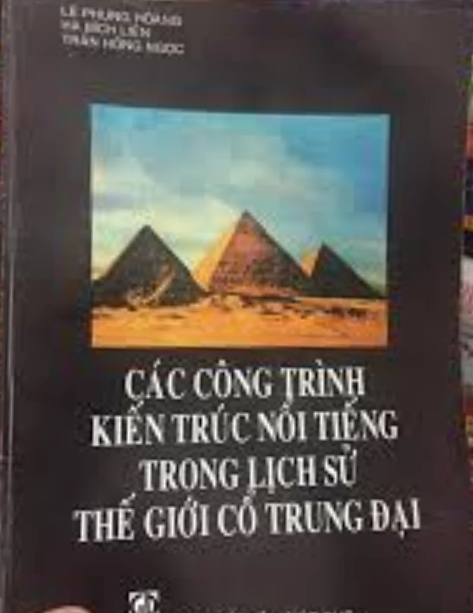 Các công trình kiến trúc nổi tiếng trong lịch sử Thế giới cổ trung đại