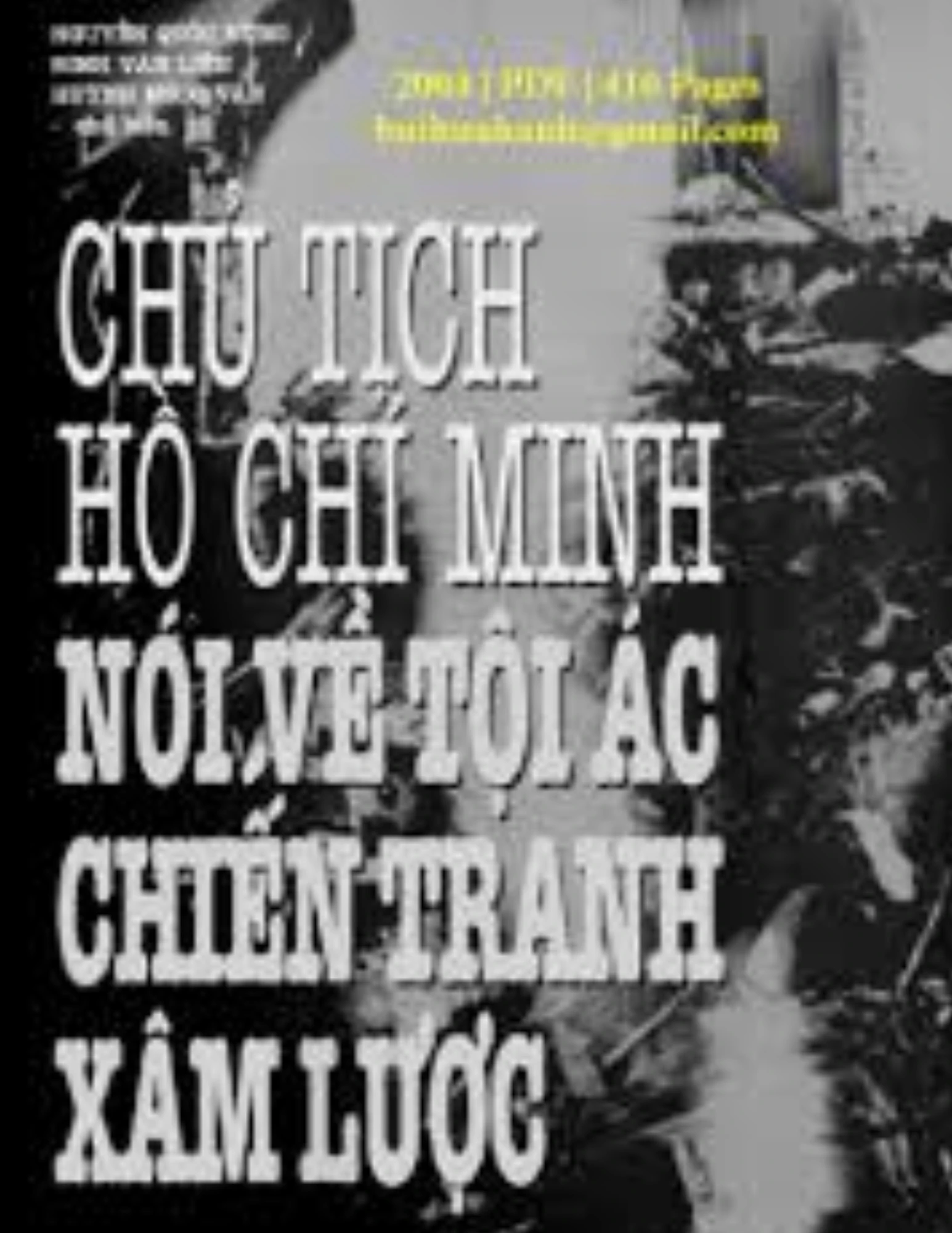 Chủ tịch Hồ Chí Minh nói về tội ác chiến tranh xâm lược