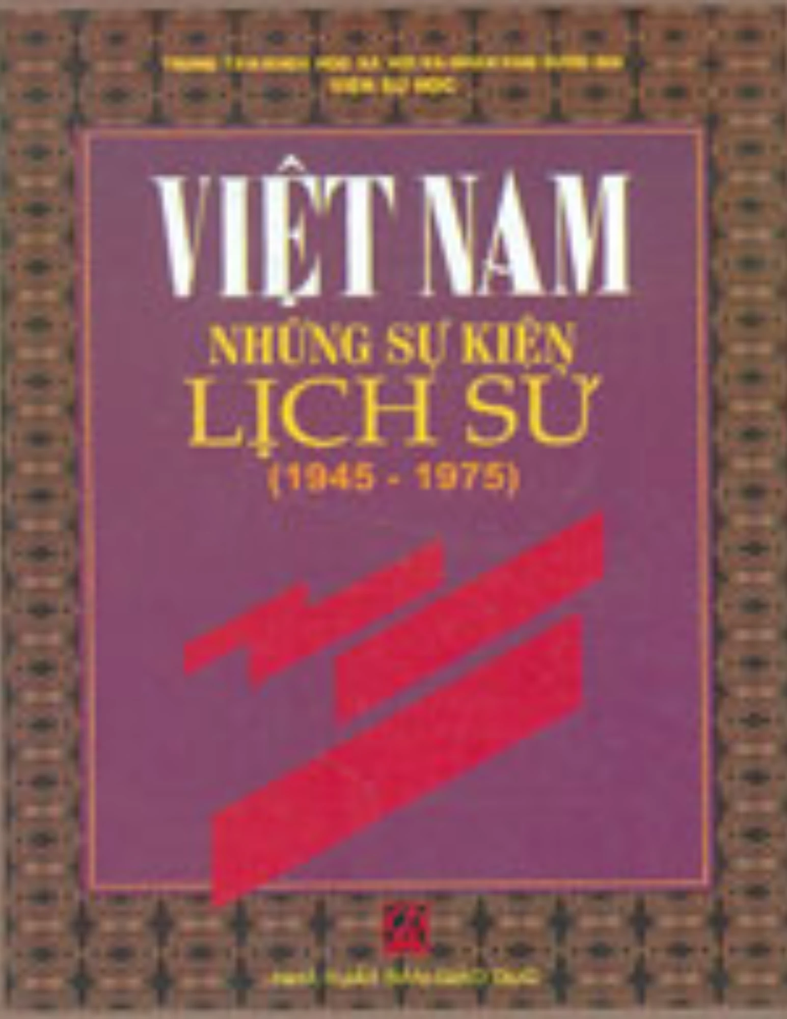 Việt Nam - Những sự kiện lịch sử (1945 - 1975)