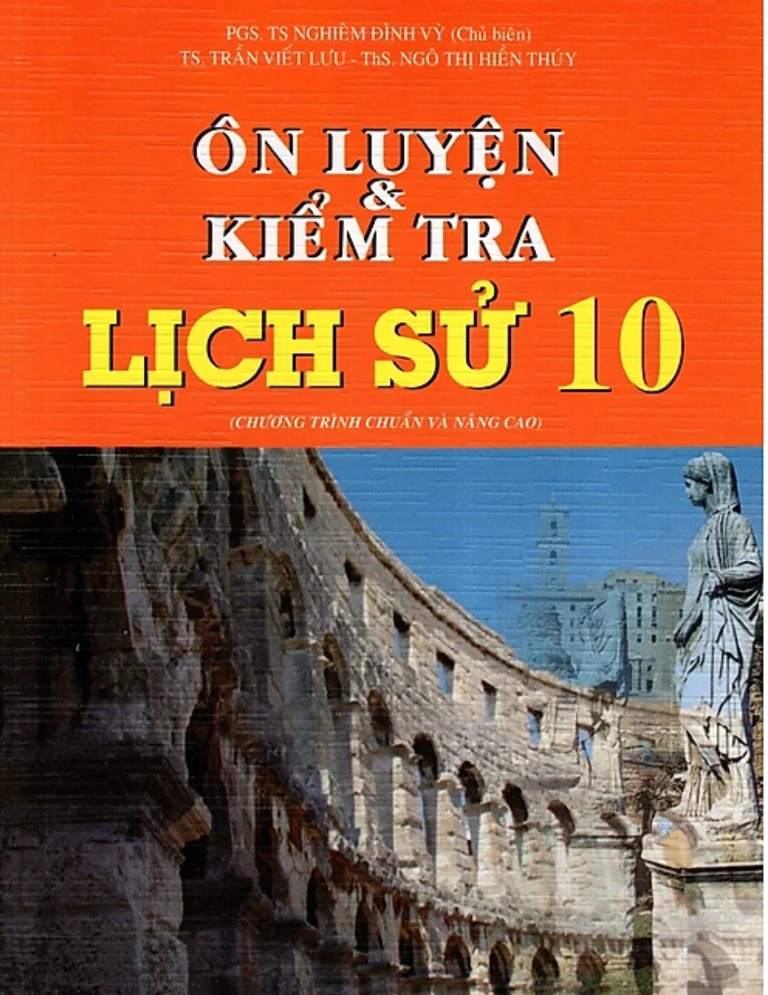 Ôn luyện và kiểm tra Lịch sử lớp 10
