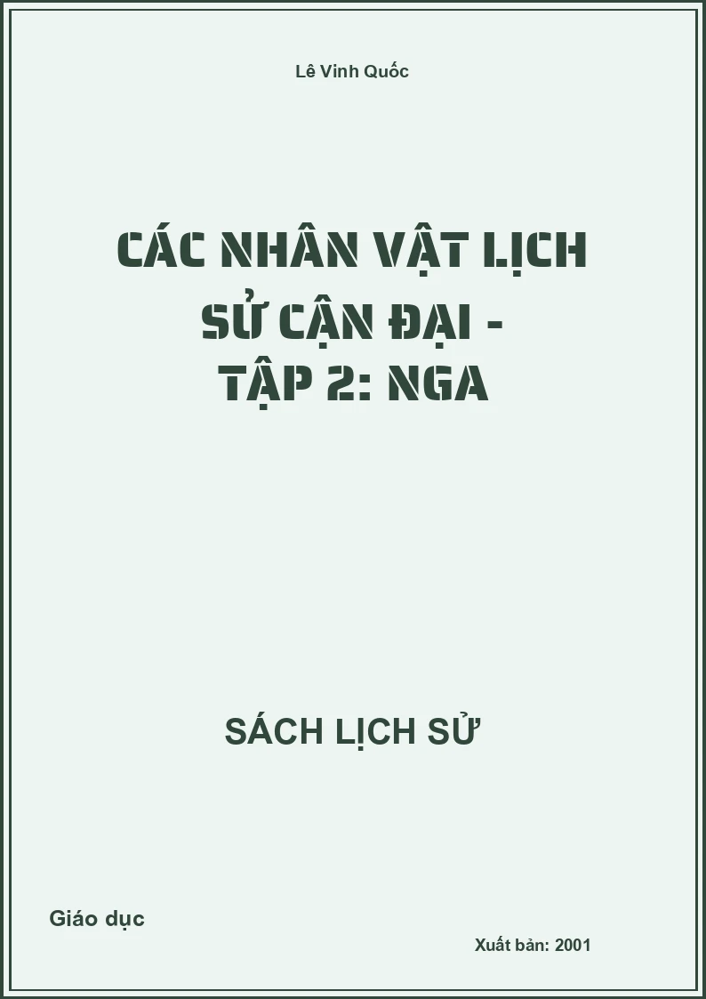 Các nhân vật Lịch sử cận đại - Tập 2: Nga