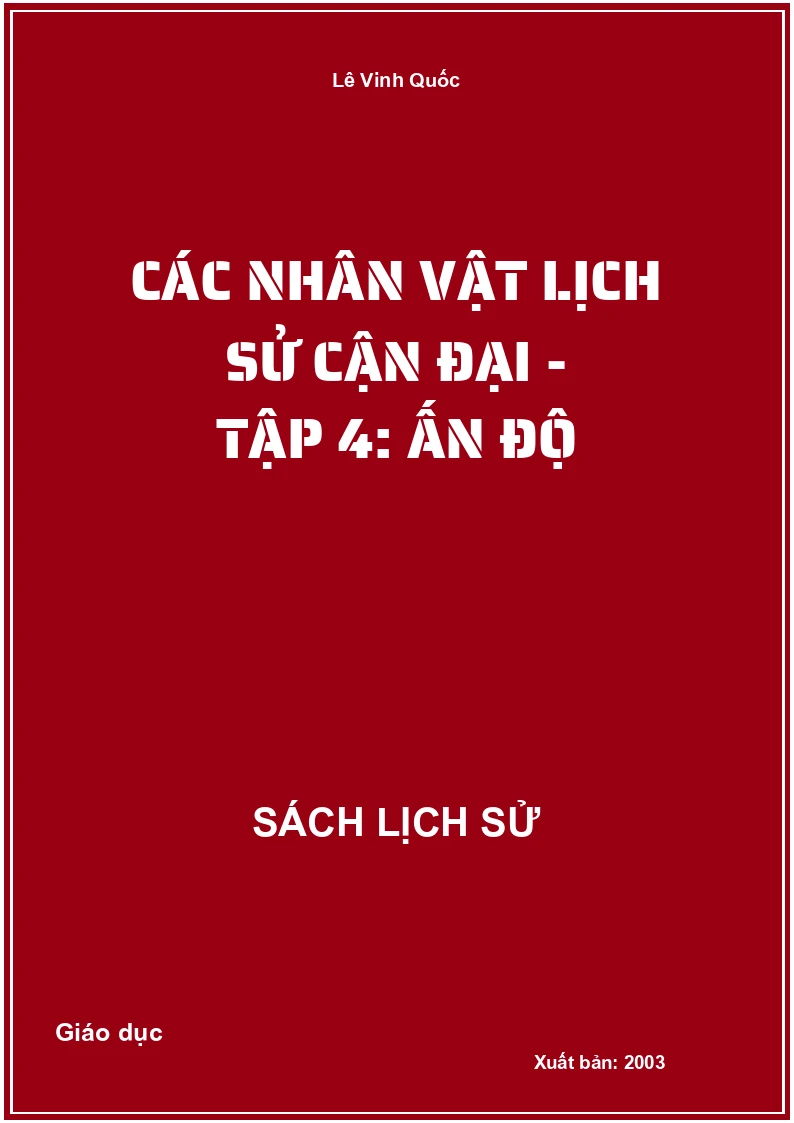 Các nhân vật Lịch sử cận đại - Tập 4: Ấn Độ