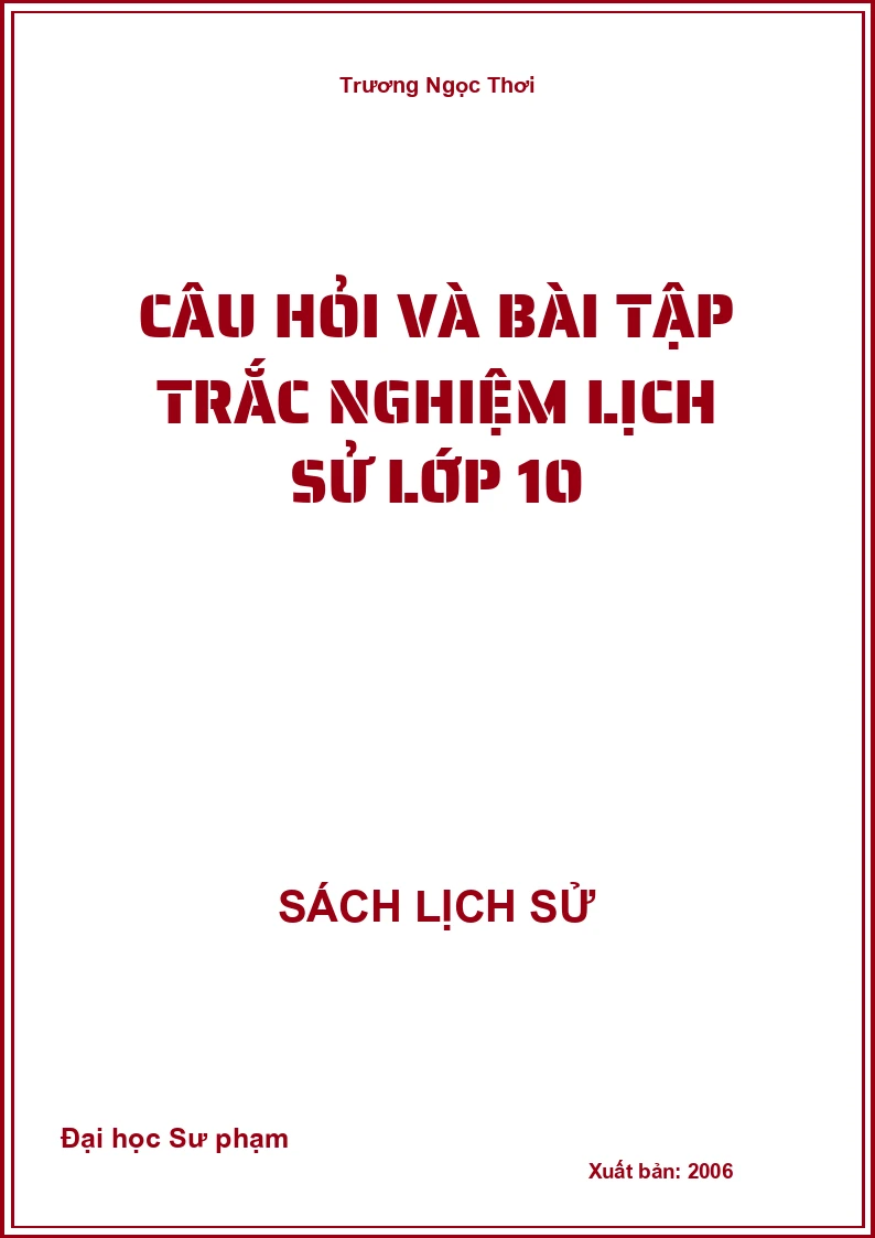 Câu hỏi và bài tập trắc nghiệm Lịch sử lớp 10