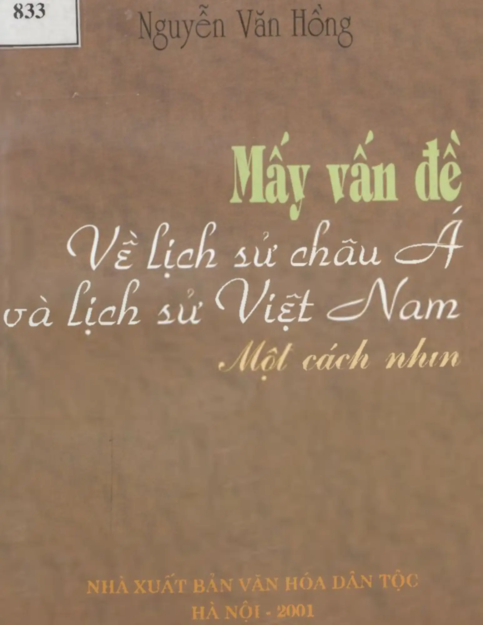 Mấy vấn đề về lịch sử Châu Á và lịch sử Việt Nam: Một cách nhìn