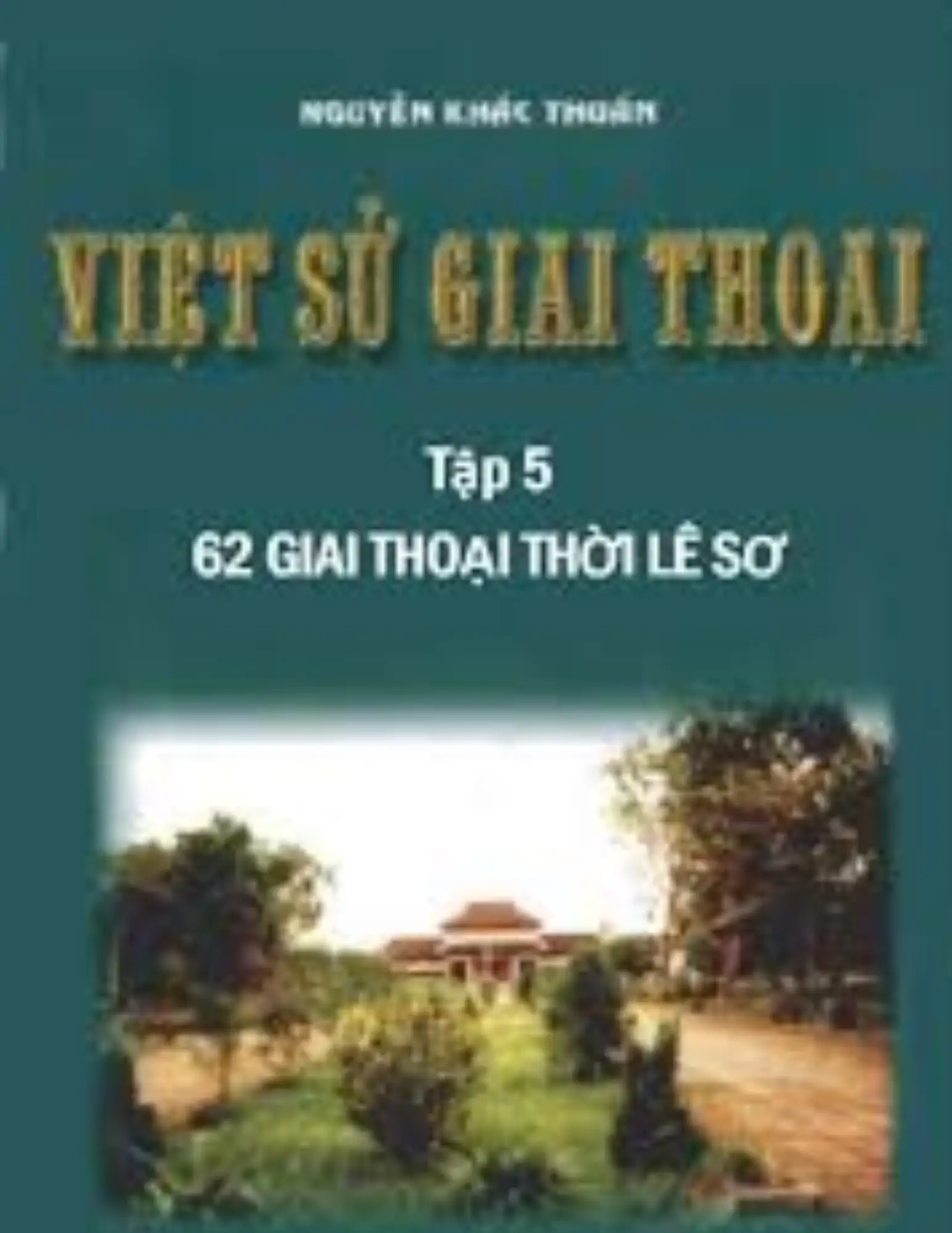Việt sử giai thoại - Tập 5