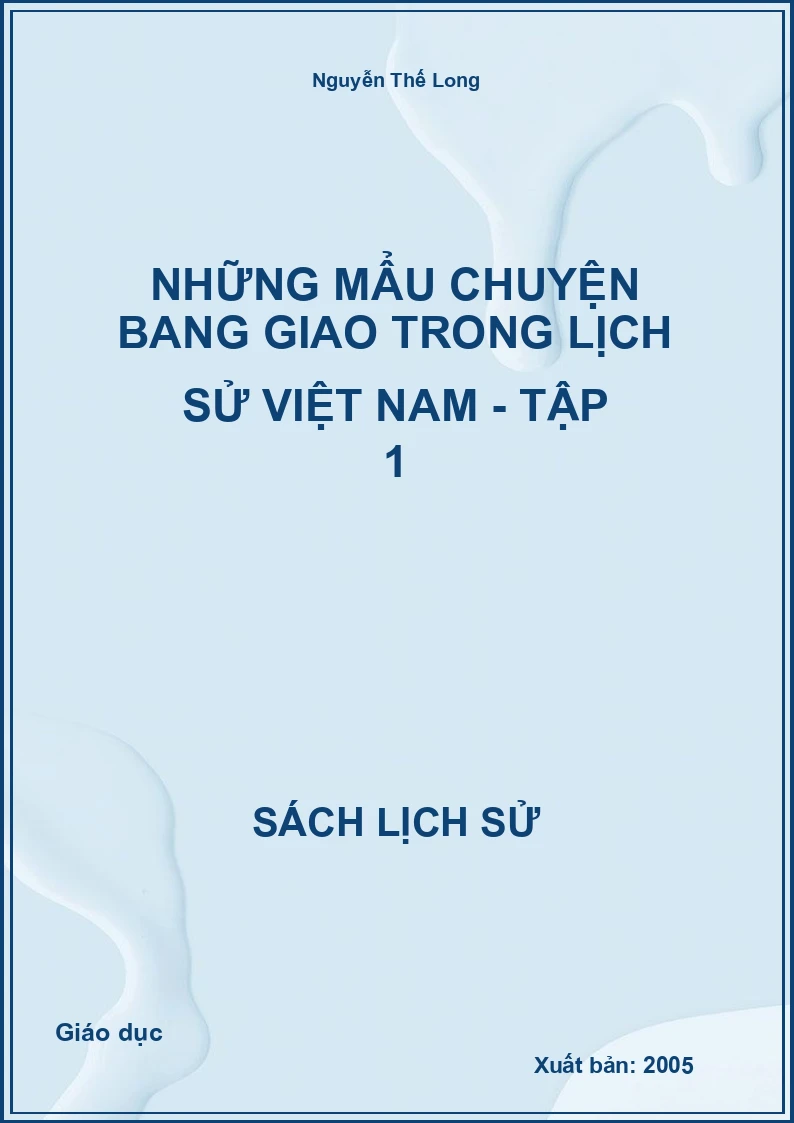 Những mẩu chuyện bang giao trong lịch sử Việt Nam - Tập 1