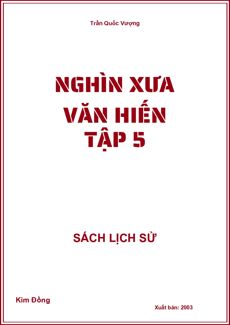 Nghìn xưa văn hiến - Tập 5