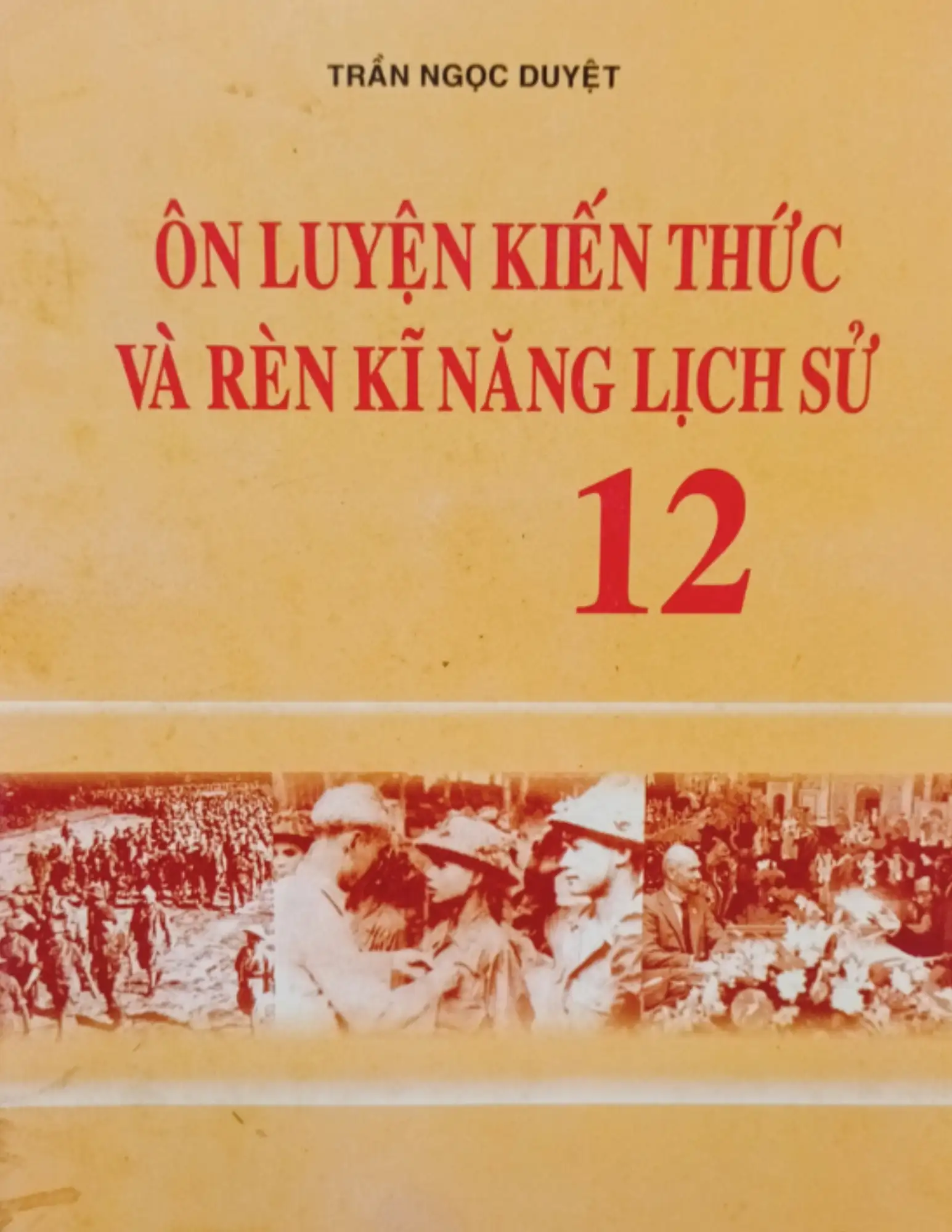 Ôn luyện kiến thức và rèn kỹ năng Lịch sử 12
