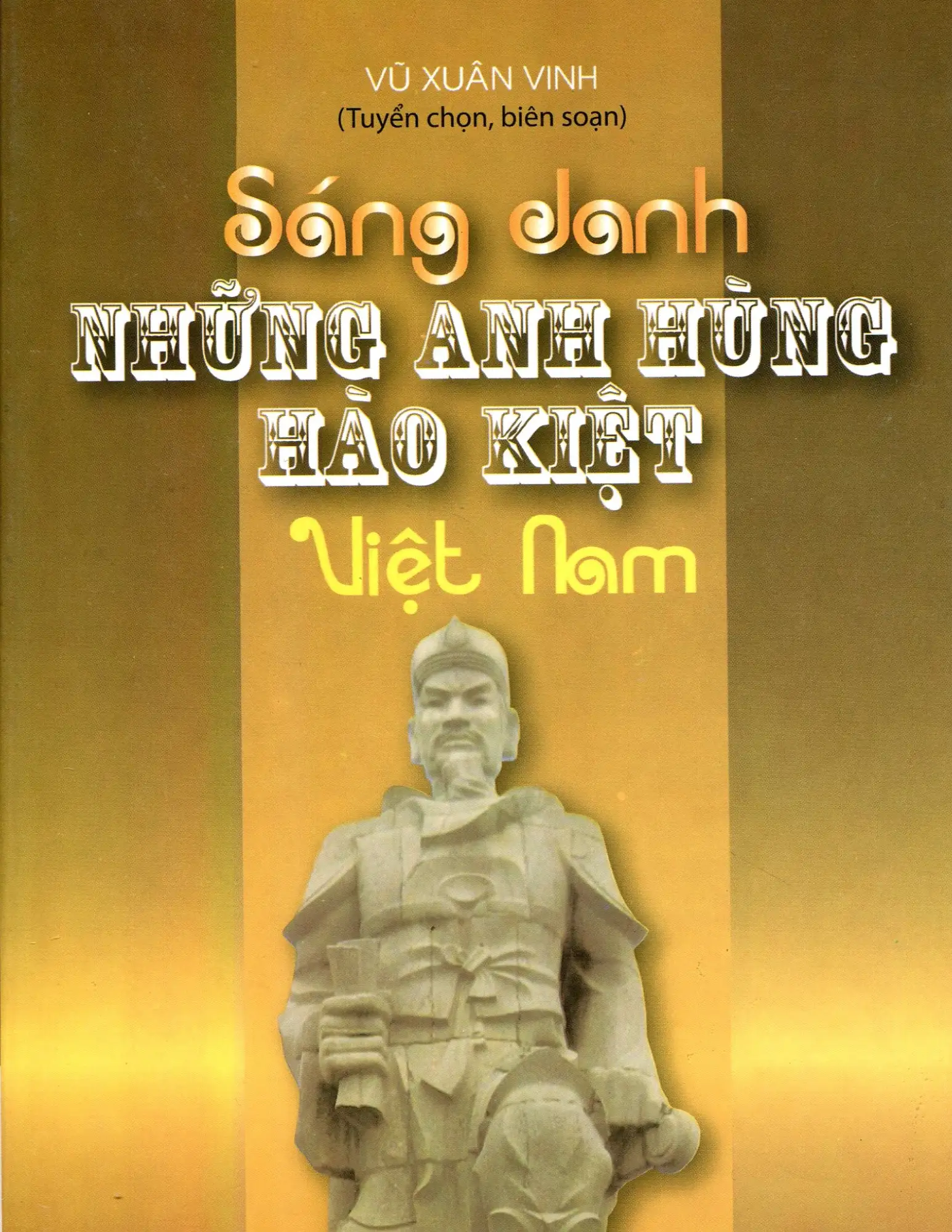 Sáng danh những anh hùng hào kiệt Việt Nam