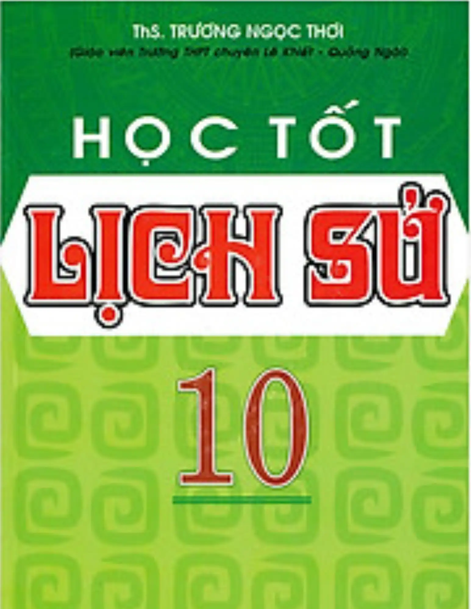 Học tốt Lịch sử 10