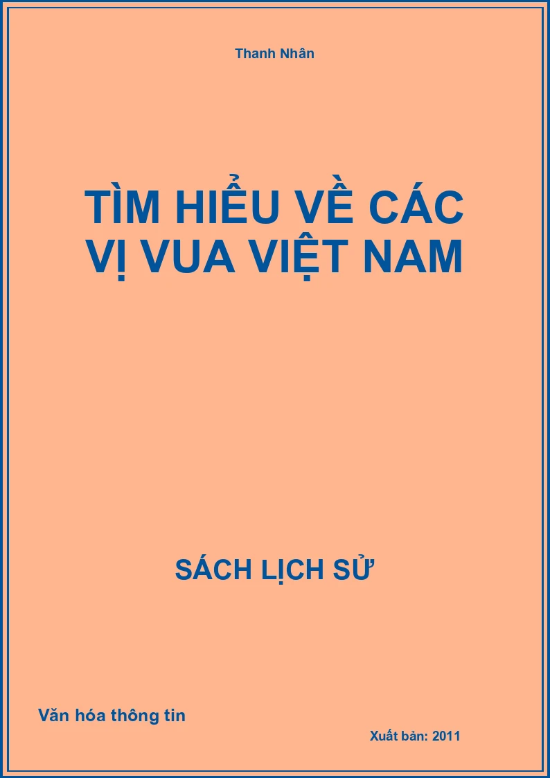 Tìm hiểu về các vị vua Việt Nam
