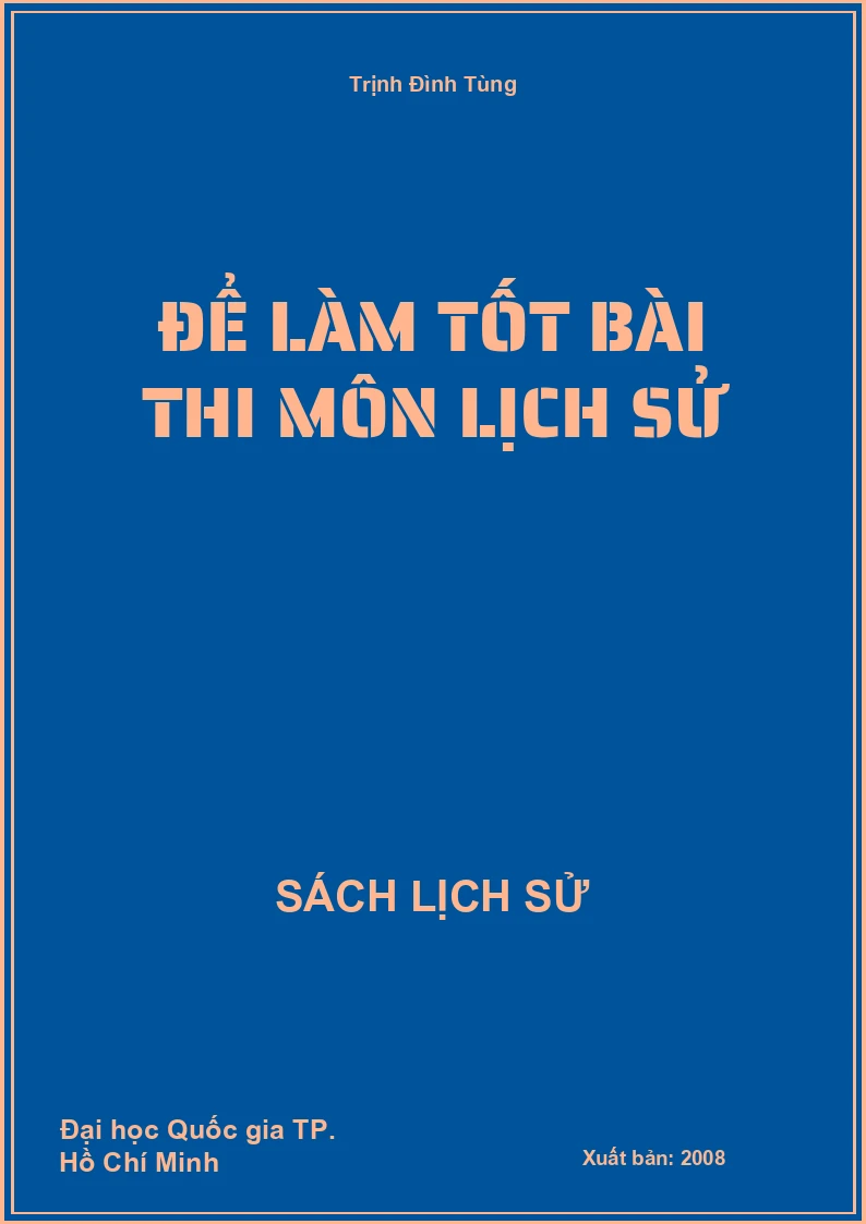 Để làm tốt bài thi môn Lịch Sử
