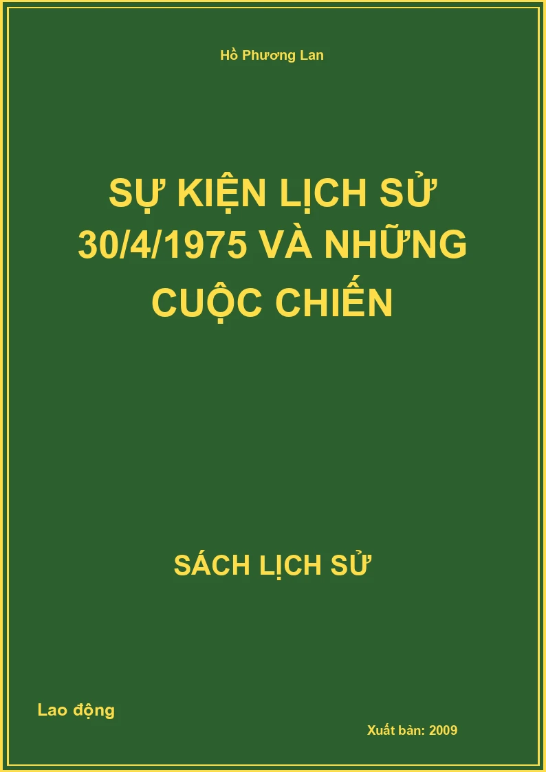Sự kiện lịch sử 30/4/1975 và những cuộc chiến