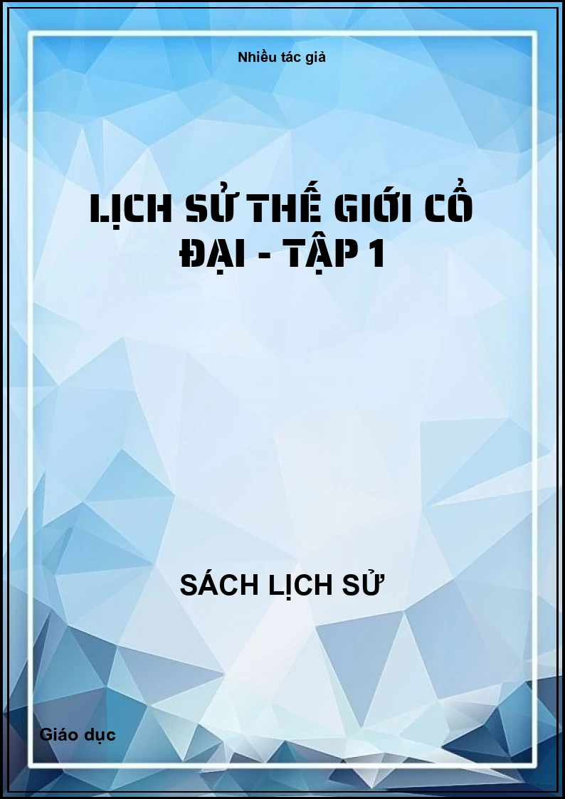 Lịch sử thế giới cổ đại - Tập 1
