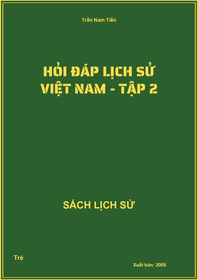 Hỏi đáp lịch sử Việt Nam - Tập 2