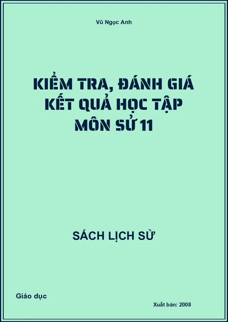 Kiểm tra, đánh giá kết quả học tập môn Sử 11