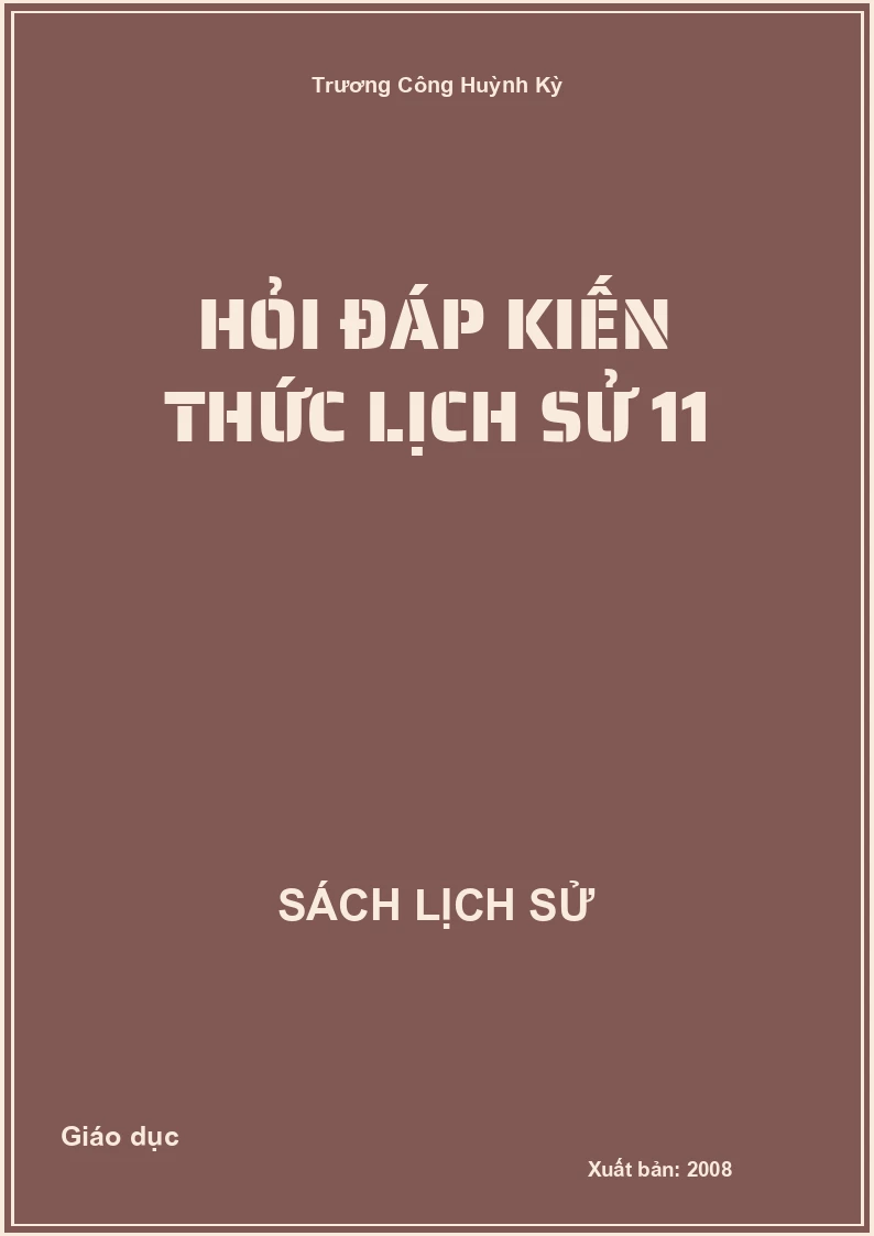 Hỏi đáp kiến thức Lịch sử 11