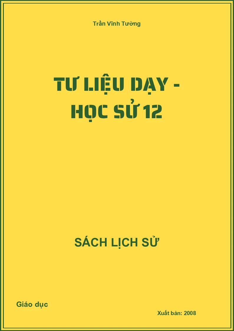 Tư liệu dạy - học Sử 12