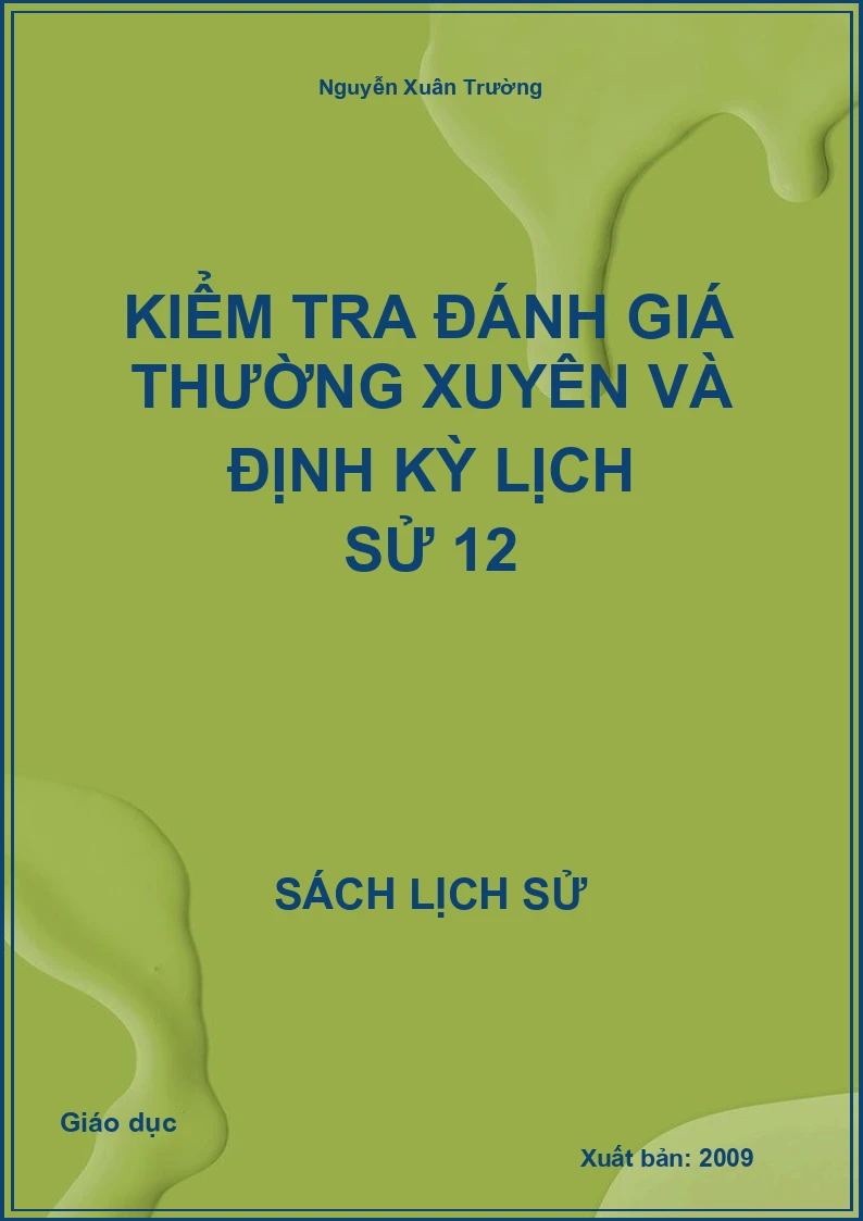 Kiểm tra đánh giá thường xuyên và định kỳ Lịch sử 12