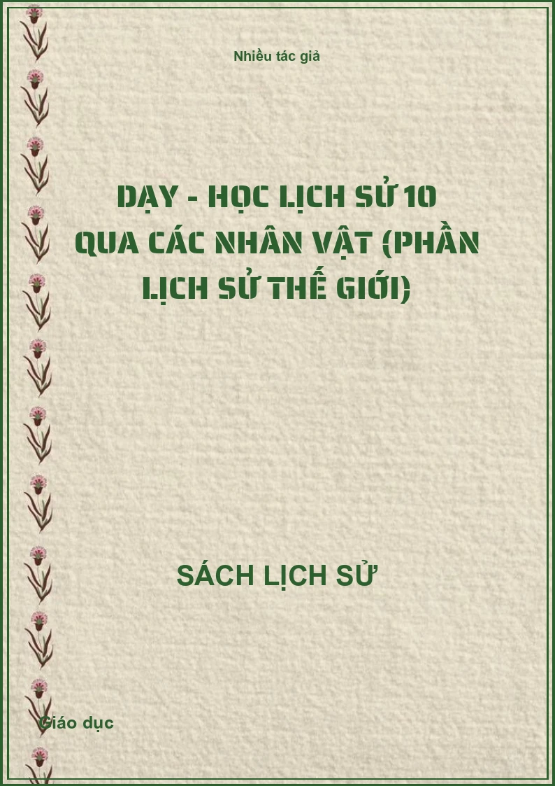 Dạy - học Lịch sử 10 qua các nhân vật (Phần lịch sử Thế giới)