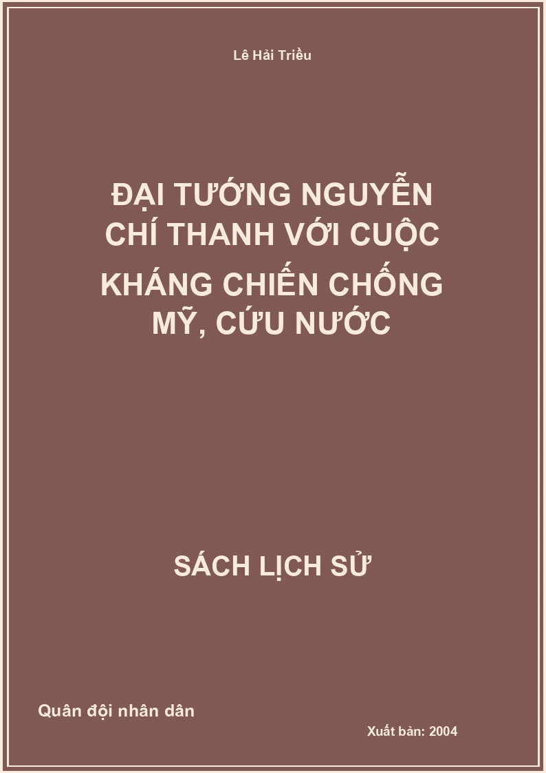 Đại tướng Nguyễn Chí Thanh với cuộc kháng chiến chống Mỹ, cứu nước