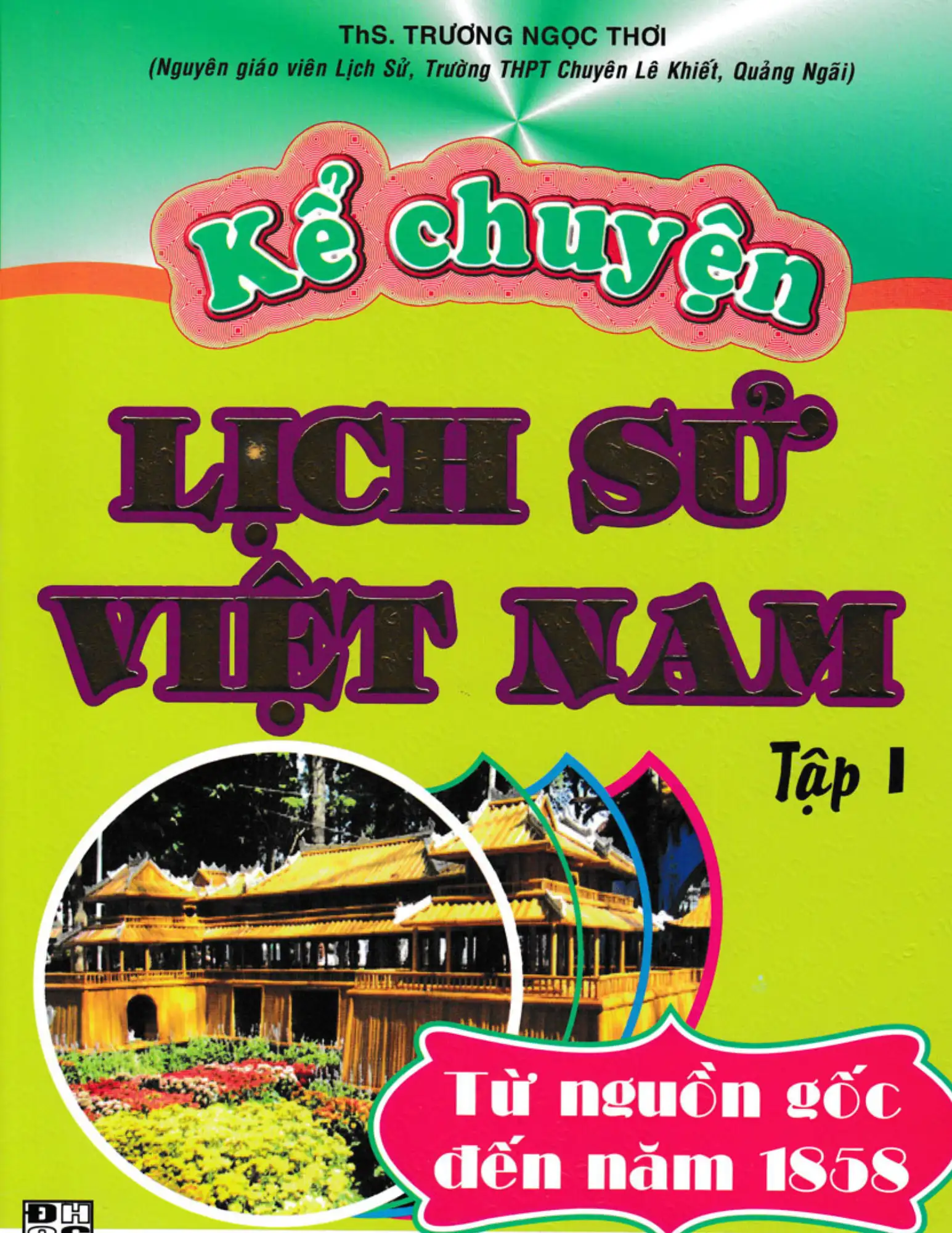 Kể chuyện Lịch Sử Việt Nam - Tập 1