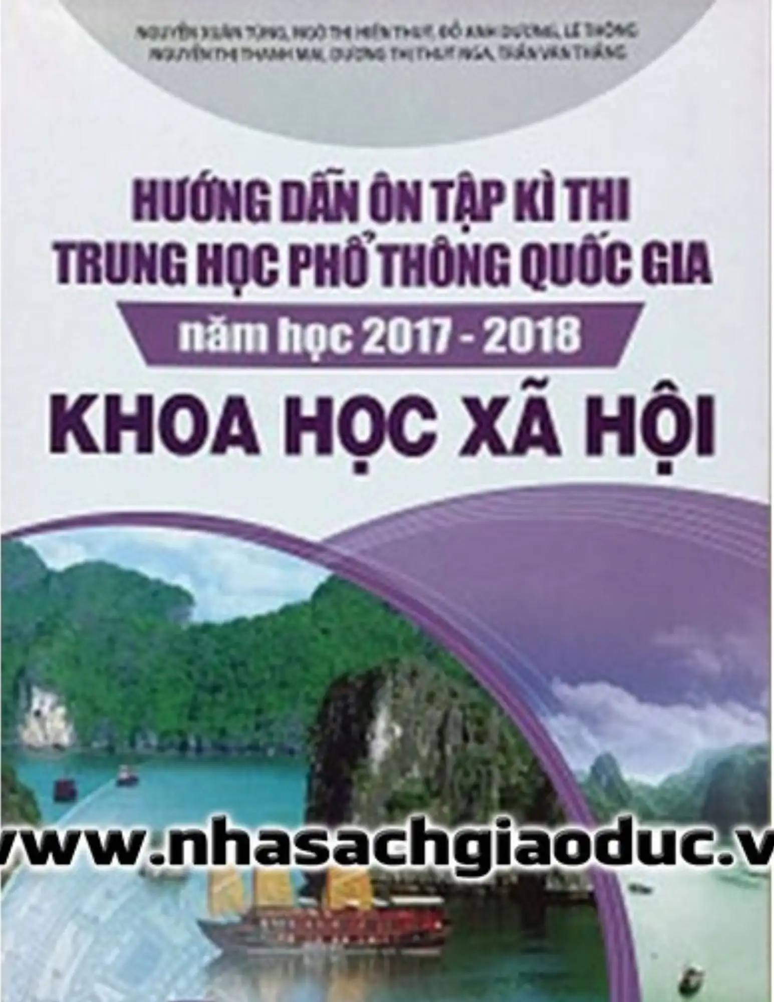 Hướng dẫn ôn tập kỳ thi THPT Quốc gia năm 2017 - 2018 Khoa học Xã hội