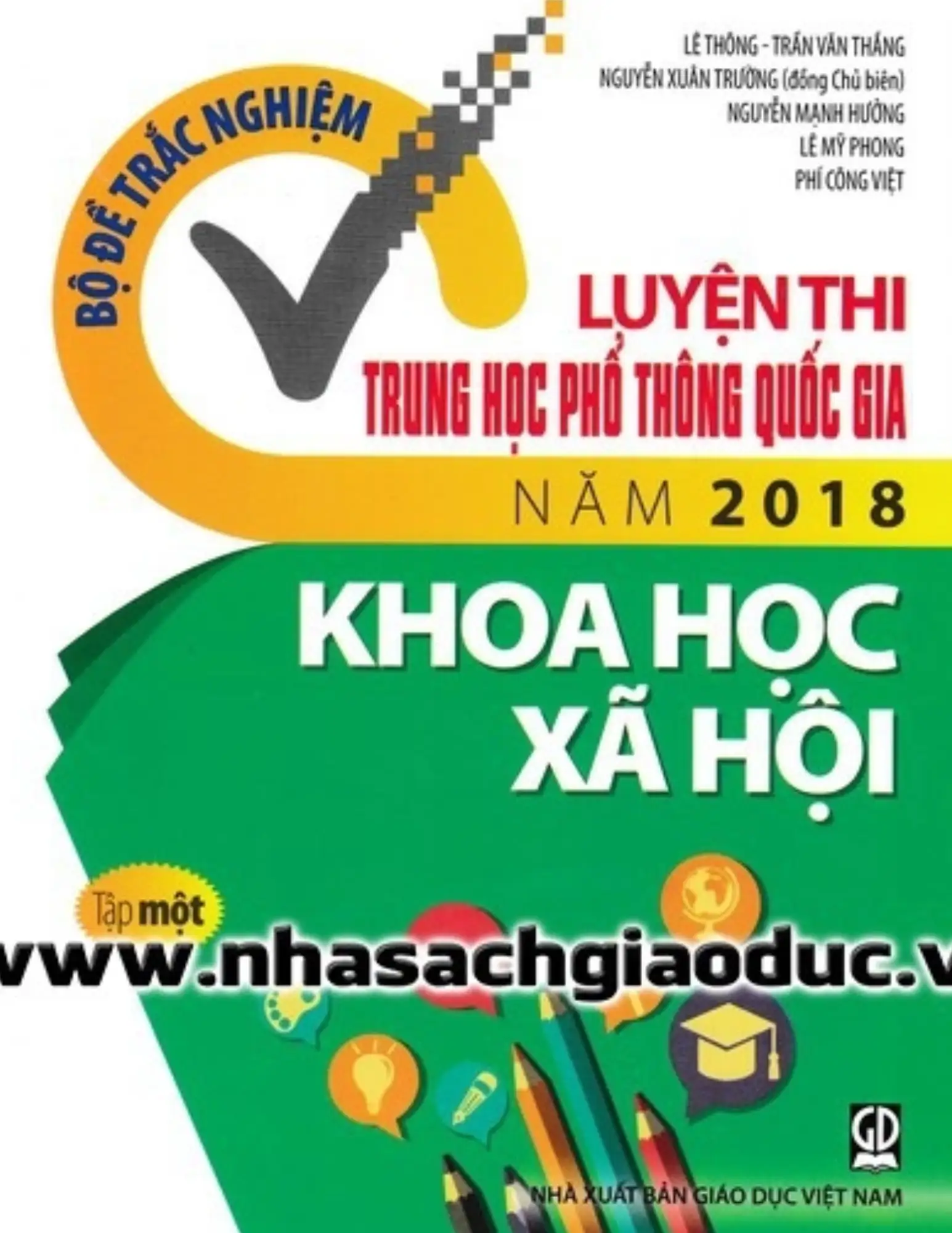 Bộ đề trắc nghiệm luyện thi THPT Quốc gia năm 2018 Khoa học Xã hội - Tập 1