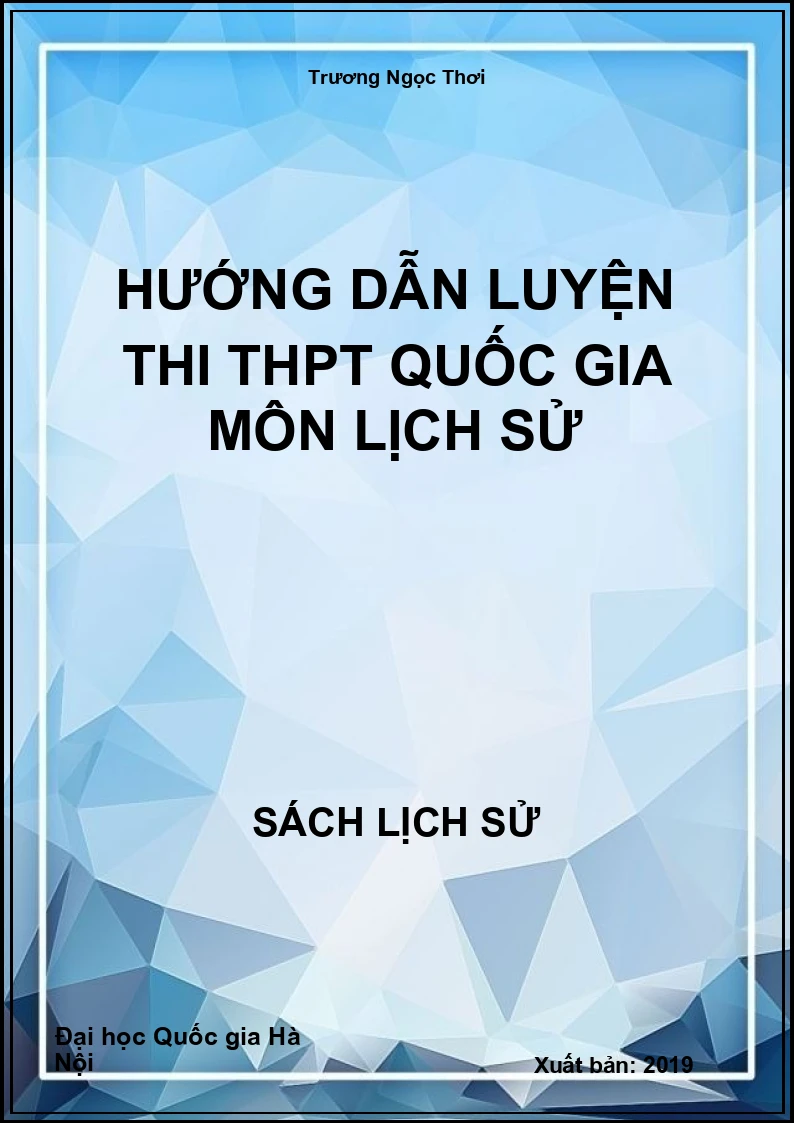 Hướng dẫn luyện thi THPT Quốc gia môn Lịch Sử
