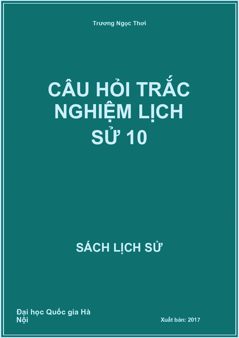 Câu hỏi trắc nghiệm Lịch Sử 10