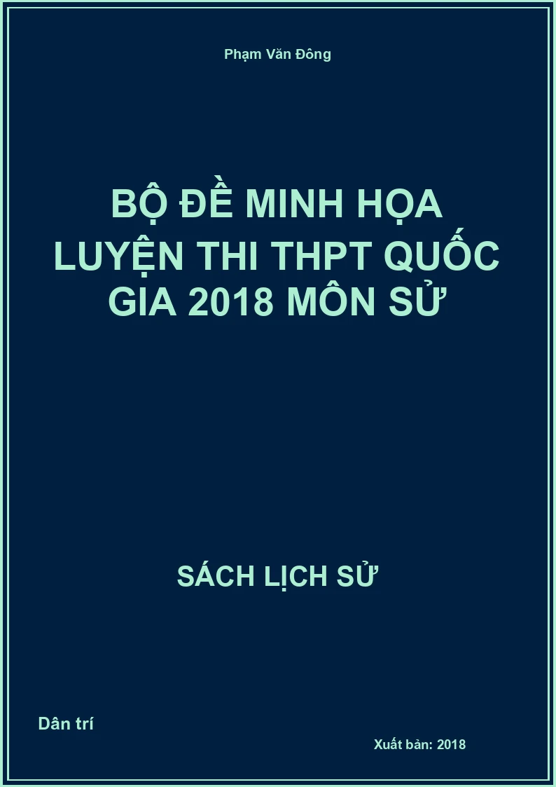 Bộ đề minh họa luyện thi THPT quốc gia 2018 môn Sử