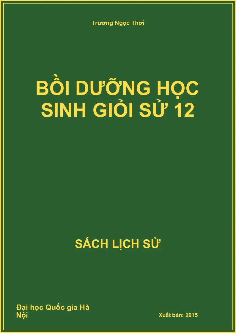 Bồi dưỡng học sinh giỏi Sử 12