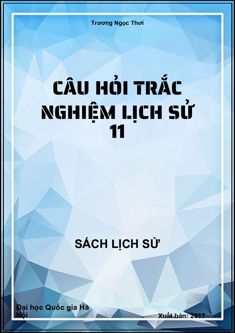 Câu hỏi trắc nghiệm Lịch Sử 11
