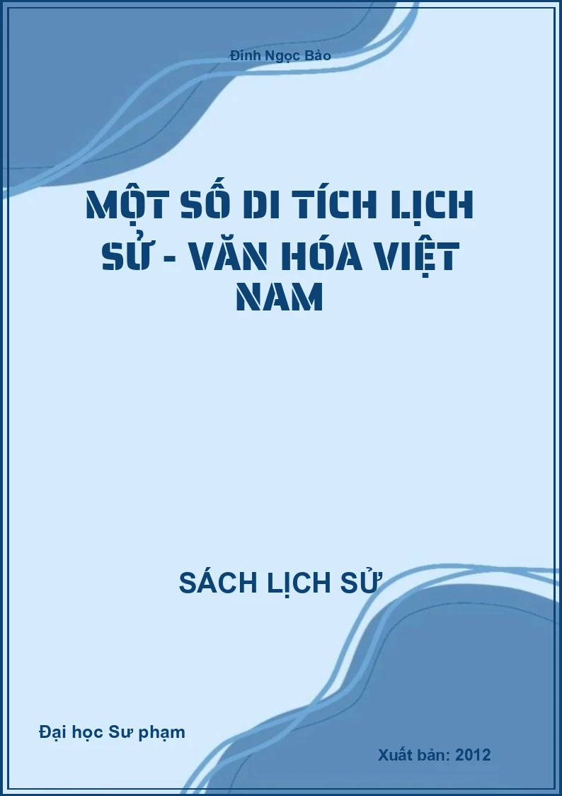 Một số di tích Lịch sử - Văn hóa Việt Nam