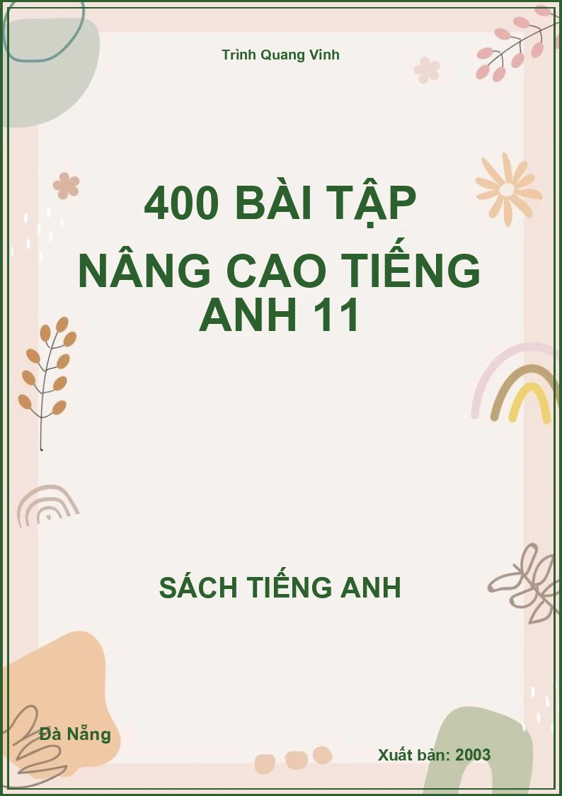 400 Bài tập nâng cao tiếng Anh 11