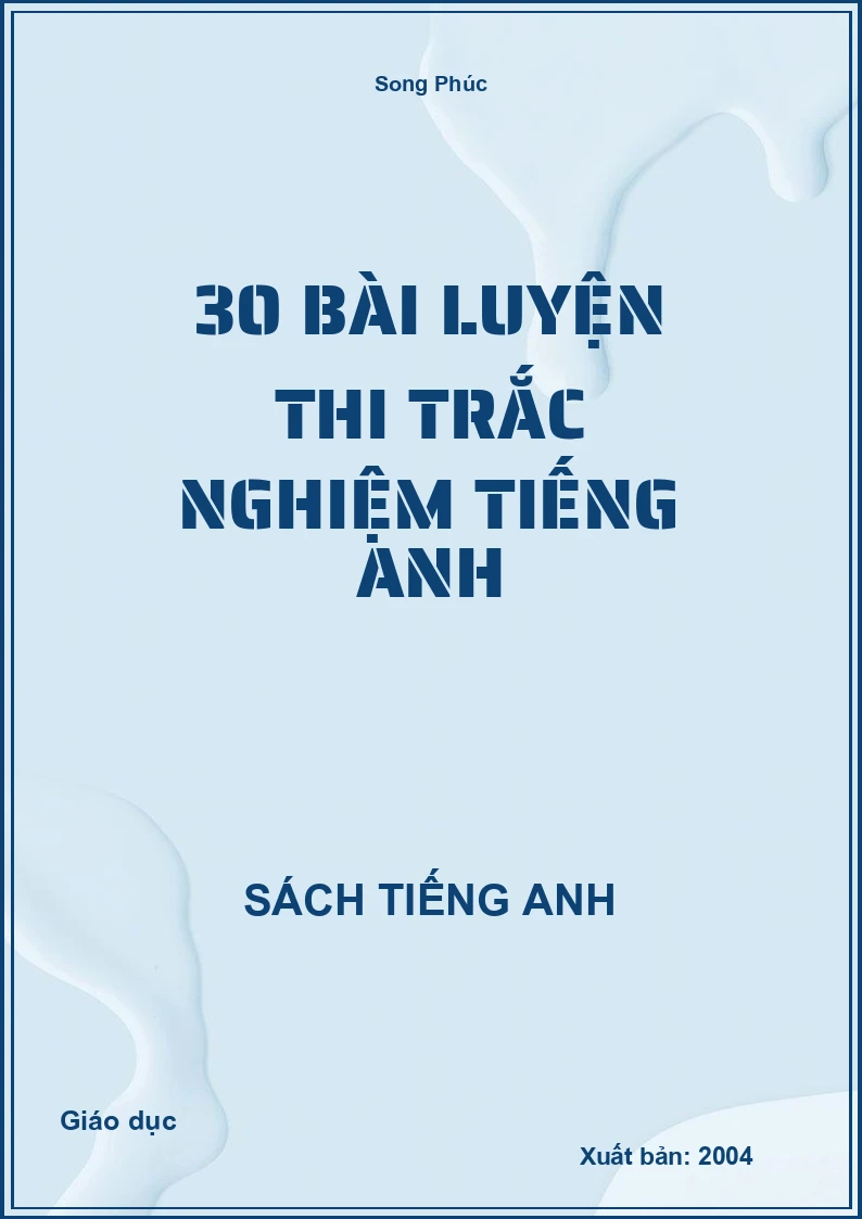 30 bài luyện thi trắc nghiệm Tiếng Anh